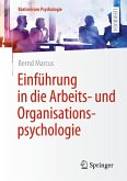 Einführung in die Arbeits- und Organisationspsychologie Einführung in die Arbeits- und Organisationspsychologie