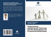 Vorbereitung pädiatrischer Patienten auf die Behandlung mit Protonenstrahltherapie Vorbereitung pädiatrischer Patienten auf die Behandlung mit Protonenstrahltherapie