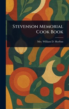 Stevenson Memorial Cook Book - Hurlbut, William D