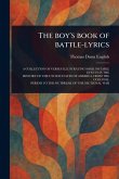 The Boy's Book of Battle-lyrics The Boy's Book of Battle-lyrics