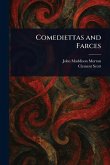 Comediettas and Farces Comediettas and Farces