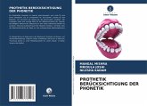 PROTHETIK BERÜCKSICHTIGUNG DER PHONETIK PROTHETIK BERÜCKSICHTIGUNG DER PHONETIK