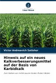 Hinweis auf ein neues Kalkverbesserungsmittel auf der Basis von Karbidkalk Hinweis auf ein neues Kalkverbesserungsmittel auf der Basis von Karbidkalk