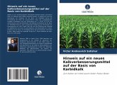 Hinweis auf ein neues Kalkverbesserungsmittel auf der Basis von Karbidkalk Hinweis auf ein neues Kalkverbesserungsmittel auf der Basis von Karbidkalk
