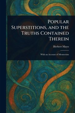 Cover Popular Superstitions, and the Truths Contained Therein
