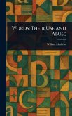Words; Their Use and Abuse Words; Their Use and Abuse