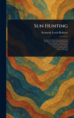 Sun Hunting - Roberts, Kenneth Lewis Sun Hunting - Roberts, Kenneth Lewis