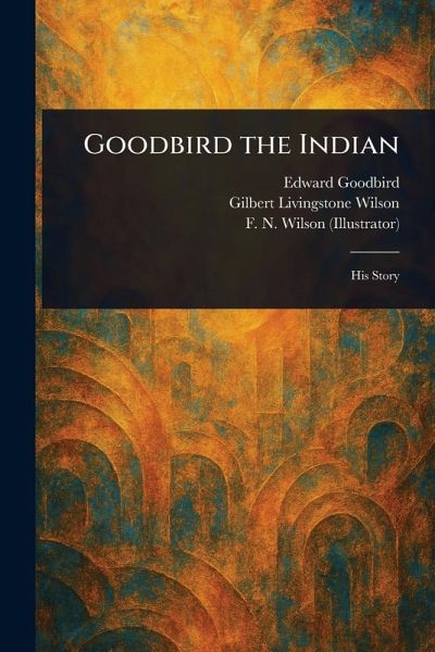 Goodbird the Indian Goodbird the Indian