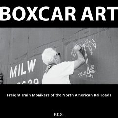 Cover Boxcar Art. Freight Train Monikers of the North American Railroads