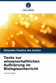 Texte zur wissenschaftlichen Aufklärung im Biologieunterricht Texte zur wissenschaftlichen Aufklärung im Biologieunterricht