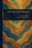 The Fields of France The Fields of France