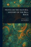 Notes on the Natural History of the Bell Rock Notes on the Natural History of the Bell Rock