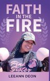 Faith in the Fire Faith in the Fire