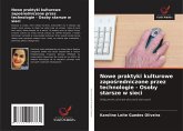 Nowe praktyki kulturowe zapo¿redniczone przez technologie - Osoby starsze w sieci Nowe praktyki kulturowe zapo¿redniczone przez technologie - Osoby starsze w sieci