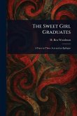 The Sweet Girl Graduates The Sweet Girl Graduates