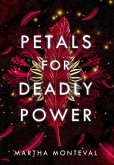 Petals for Deadly Power Petals for Deadly Power