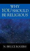 Why You Should Be Religious