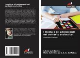 I media e gli adolescenti nel contesto scolastico I media e gli adolescenti nel contesto scolastico