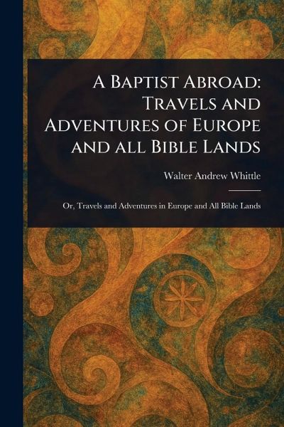 A Baptist Abroad A Baptist Abroad