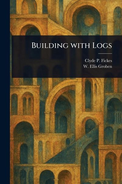 Building With Logs Building With Logs