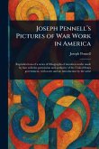 Joseph Pennell's Pictures of War Work in America
