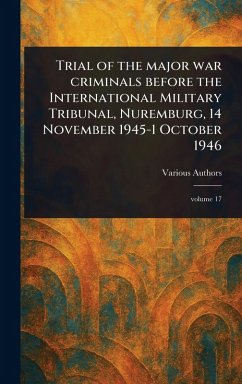 Cover Trial of the Major War Criminals Before the International Military Tribunal, Nuremburg, 14 November 1945-1 October 1946