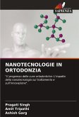 NANOTECNOLOGIE IN ORTODONZIA NANOTECNOLOGIE IN ORTODONZIA