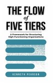 The Flow of Five Tiers The Flow of Five Tiers