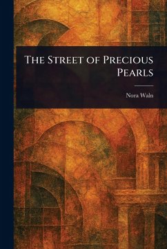 The Street of Precious Pearls - Waln, Nora