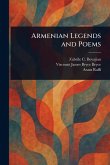 Armenian Legends and Poems Armenian Legends and Poems