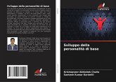 Sviluppo della personalità di base Sviluppo della personalità di base