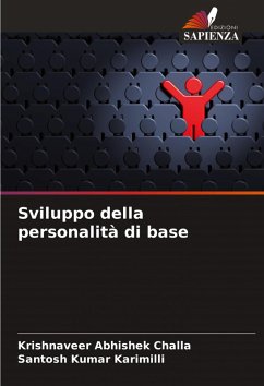Sviluppo della personalità di base - Challa, Krishnaveer Abhishek;Karimilli, Santosh Kumar Sviluppo della personalità di base - Challa, Krishnaveer Abhishek;Karimilli, Santosh Kumar