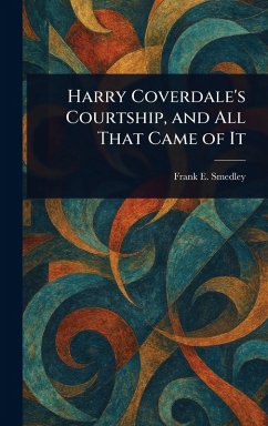 Cover Harry Coverdale's Courtship, and All That Came of It