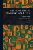 The Story Tellers' Magazine, Vol. I, No. 2 The Story Tellers' Magazine, Vol. I, No. 2