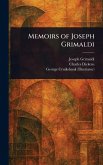 Memoirs of Joseph Grimaldi Memoirs of Joseph Grimaldi
