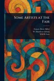 Some Artists at the Fair Some Artists at the Fair