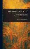 Hernando Cortes Hernando Cortes