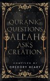 Quranic Questions Allah Asks Creation Quranic Questions Allah Asks Creation