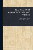 Slang and Its Analogues Past and Present Slang and Its Analogues Past and Present