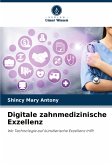 Digitale zahnmedizinische Exzellenz Digitale zahnmedizinische Exzellenz