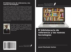 Cover El bibliotecario de referencia y las nuevas tecnologías