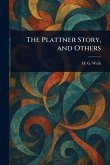 The Plattner Story, and Others