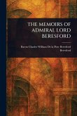 The Memoirs of Admiral Lord Beresford