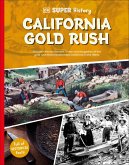 DK Super History California Gold Rush (eBook, ePUB)