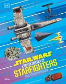 Star Wars Encyclopedia of Starfighters and Other Vehicles (eBook, ePUB)