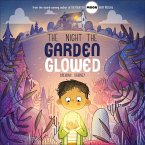 The Night the Garden Glowed (eBook, ePUB)