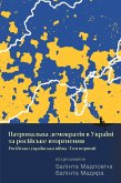 Ukraine's Patronal Democracy and the Russian Invasion (eBook, ePUB) Ukraine's Patronal Democracy and the Russian Invasion (eBook, ePUB)