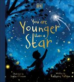 You are Younger than a Star (eBook, ePUB) You are Younger than a Star (eBook, ePUB)