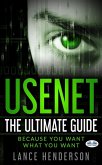 Usenet: The Ultimate Guide (eBook, ePUB)
