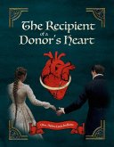 The Recipient of a Donor's Heart (eBook, ePUB) The Recipient of a Donor's Heart (eBook, ePUB)